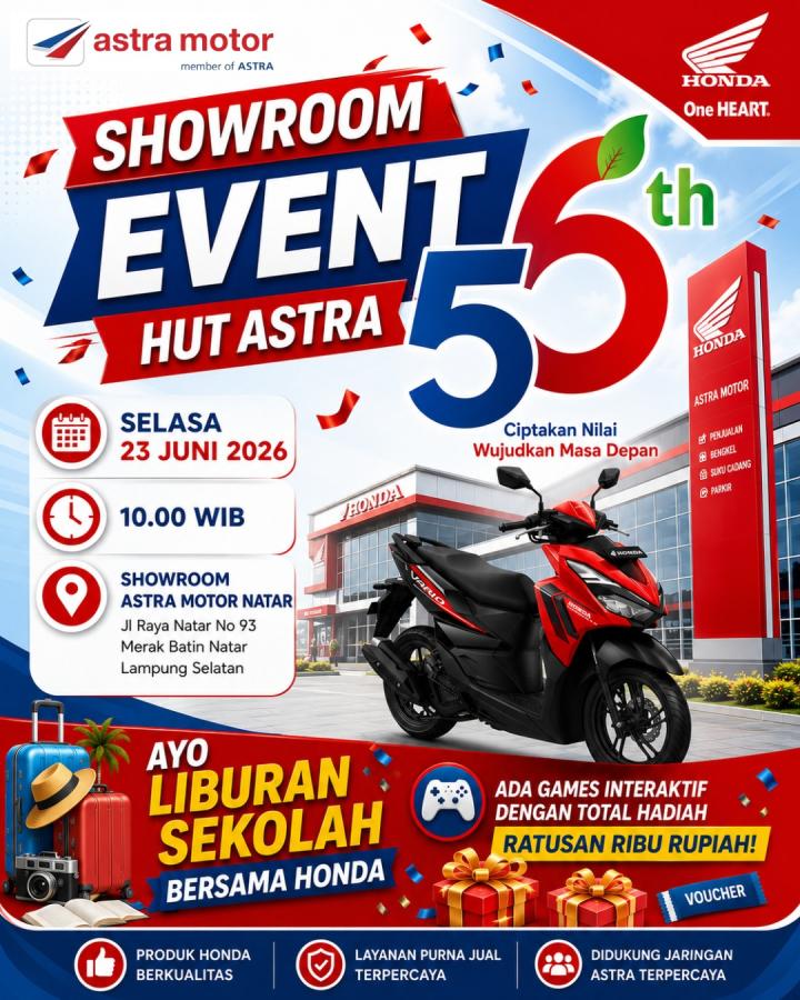 Sambut HUT Astra ke-56 dan Libur Sekolah, Astra Motor Natar Gelar Showroom Event Spesial Berhadiah